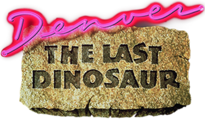 Denver, the Last Dinosaur Complete 